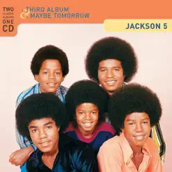 Third Album / Maybe Tomorrow - The Jackson 5