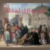 Stream & download Rossini: Adelaide di Borgogna