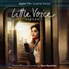Little Voice (From the Apple TV+ Original Series "Little Voice") - Single album lyrics, reviews, download