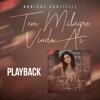 Tem Milagre Vindo Aí (Playback) - Single