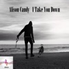 I Take You Down - Single