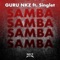 Samba (feat. Singlet) - Guru Nkz lyrics