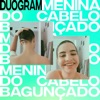 Menina do Cabelo Bagunçado - Single