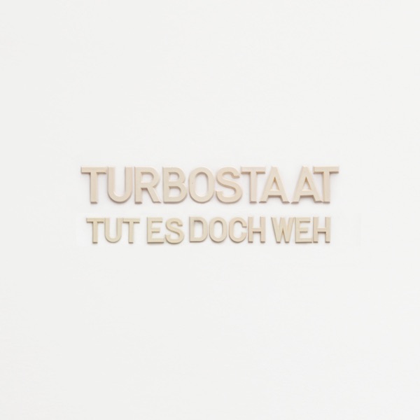 Turbostaat - Tut Es Doch Weh