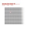 Un Millón Como Tú - Versión Acústica by Lasso iTunes Track 1