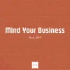 Mind Your Business song lyrics