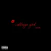 College Girl - Single album lyrics, reviews, download