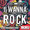 I Wanna Rock - Single album lyrics, reviews, download
