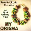 Stream & download My Orisha (feat. Mark Anthony Vigo) - Single