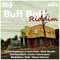Buff Baff Riddim Medley (feat. Mark Wonder, Lutan Fyah, Duane Stephenson, Shanique Marie, Schwarzpaul, Mackeehan, Kello, Jerone, Akeem Garrison & Umberto Echo) artwork