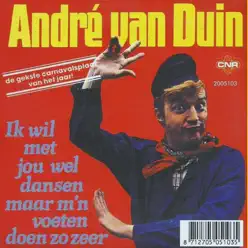Ik Wil Met Jou Wel Dansen, Maar M'n Voeten Doen Zo Zeer - Single - Andre van Duin