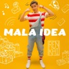 Mala Idea - Single