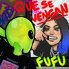 Que Se Vengan - Single