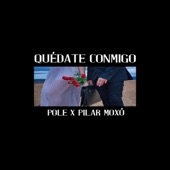 Quédate conmigo (feat. Pilar Moxó) artwork