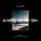 Waiting up for You (feat. Michael Hausted) - FLAK lyrics