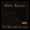 You Don't Want No Drama album lyrics, reviews, download