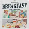 Breakfast song lyrics