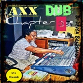 Axx Dub, Chapter 3 artwork