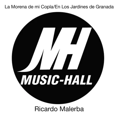 La Morena de mi Copla / En Los Jardines de Granada - Single - Ricardo Malerba