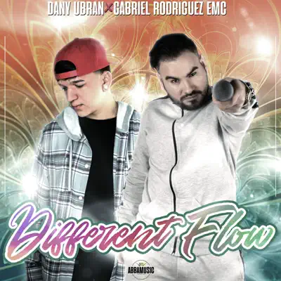 Different Flow (feat. Gabriel Rodriguez EMC) - Single - Dany Ubran