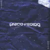 Único Pedido - Single album lyrics, reviews, download