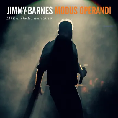 Modus Operandi (Live At the Hordern Pavilion 2019) - Jimmy Barnes