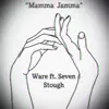 Mamma Jamma (feat. Seven Stough) - Single album lyrics, reviews, download