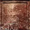 Bad Azz - Single album lyrics, reviews, download