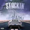 Stackin' - Single album lyrics, reviews, download