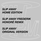 Slip Away (home edition) artwork