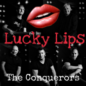 Lucky Lips - The Conquerors