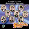 Lo Dijo El Cura - Sentimiento Ranchero album lyrics, reviews, download