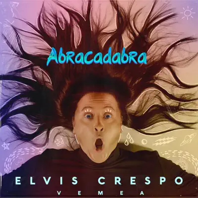 Abracadabra (Vemea Remix) - Single - Elvis Crespo