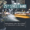 Holding on to Love (feat. Josiah Ruff & Joel Kibble) - Single