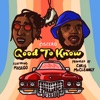 Good To Know (feat. Masego, Kp & Ambriia) - Single