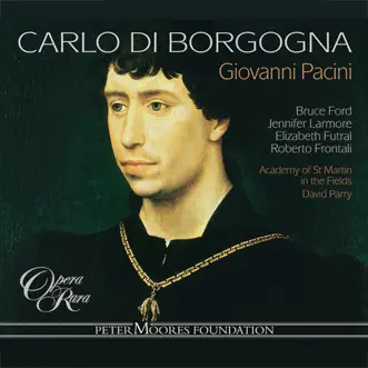 Pacini: Carlo di Borgogna by Roberto Frontali, David Parry, Jennifer Larmore, Academy of St Martin in the Fields, Elizabeth Futral & Bruce Ford album reviews, ratings, credits