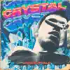 Crystal - Single album lyrics, reviews, download