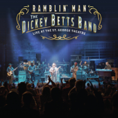 Ramblin' Man: Live at the St. George Theatre - The Dickey Betts Band