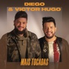 Diego & Victor Hugo Mais Tocadas