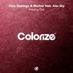 Freqing Out (feat. Alec Sky) - Single by Chris Domingo & Mariner album reviews, ratings, credits