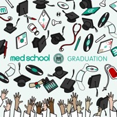 Med School: Graduation (DJ Mix) artwork