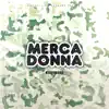 Merca Donna - Single album lyrics, reviews, download