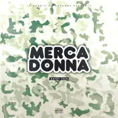 Merca Donna - Single by Kaydy Cain album reviews, ratings, credits