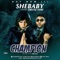 Champion (feat. Oritsefemi) - Shebaby lyrics