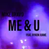 Me & U (feat. Byron Juane) [Remix] - Single album lyrics, reviews, download