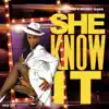 She Know It - Single album lyrics, reviews, download