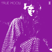 II - True Moon