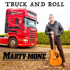 Truck and Roll - Single by Marty Mone album reviews, ratings, credits
