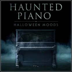 Haunted Piano - Halloween Moods (Piano Rendition) - The Blue Notes Haunted Piano - Halloween Moods (Piano Rendition) - The Blue Notes