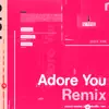 Stream & download Adore You (HAAi Remix) - Single